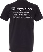 Load image into Gallery viewer, Brain, Heart, and Training of a Physician T-Shirt