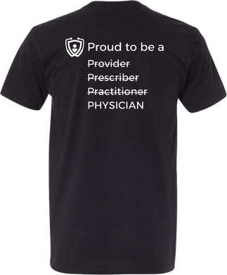 Proud to be a Physician T-Shirt