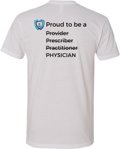 Proud to be a Physician T-Shirt